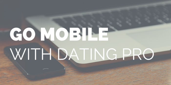 go-mobile-with-dating-pro